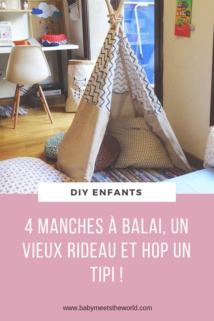 4 MANCHES À BALAI, UN VIEUX RIDEAU ET HOP UN TIPI !