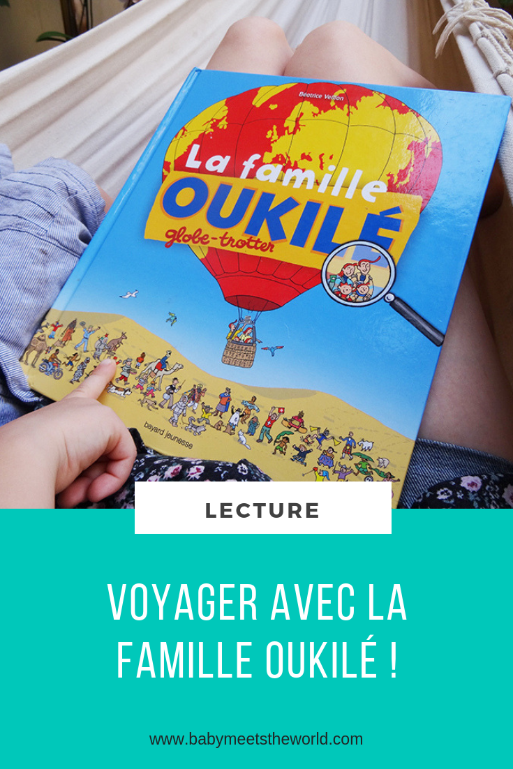 VOYAGER AVEC LA FAMILLE OUKILÉ !