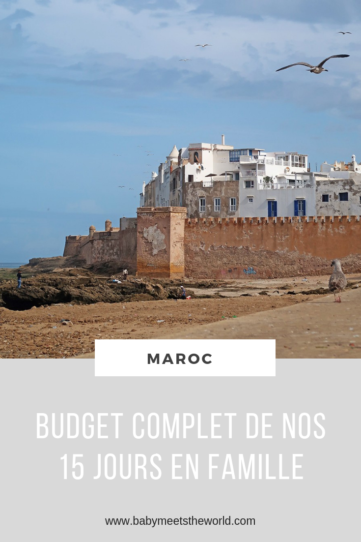 BUDGET COMPLET DE NOS 15 JOURS AU MAROC EN FAMILLE