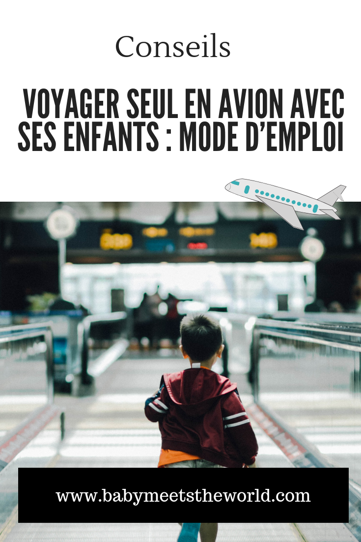 Voyager seul en avion avec ses enfants : mode d’emploi