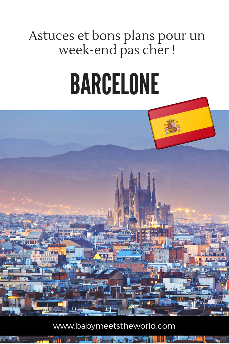 Astuces et bons plans pour un week-end pas cher à Barcelone