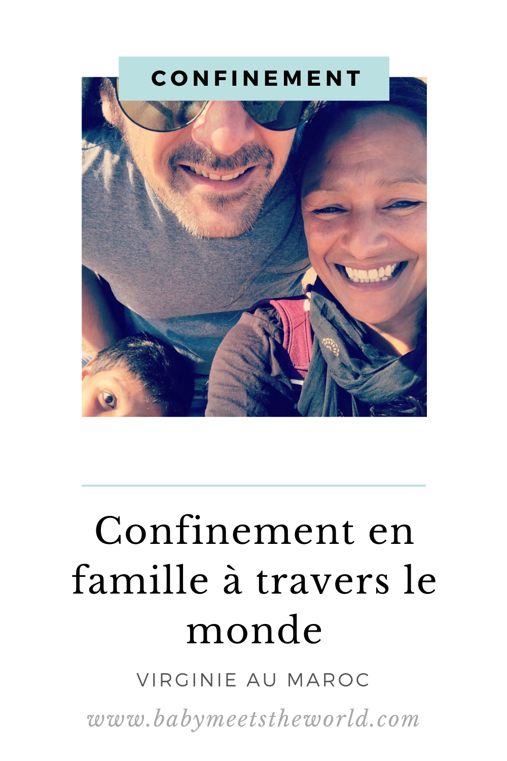 Confinement en famille à travers le monde #6 : au Maroc avec Virginie