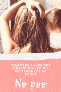 NO POO : COMMENT LAVER SES CHEVEUX AVEC DU BICARBONATE DE SOUDE