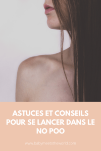 astuces et conseils pour se lancer dans le no poo