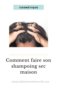 omment faire son shampoing sec fait maison