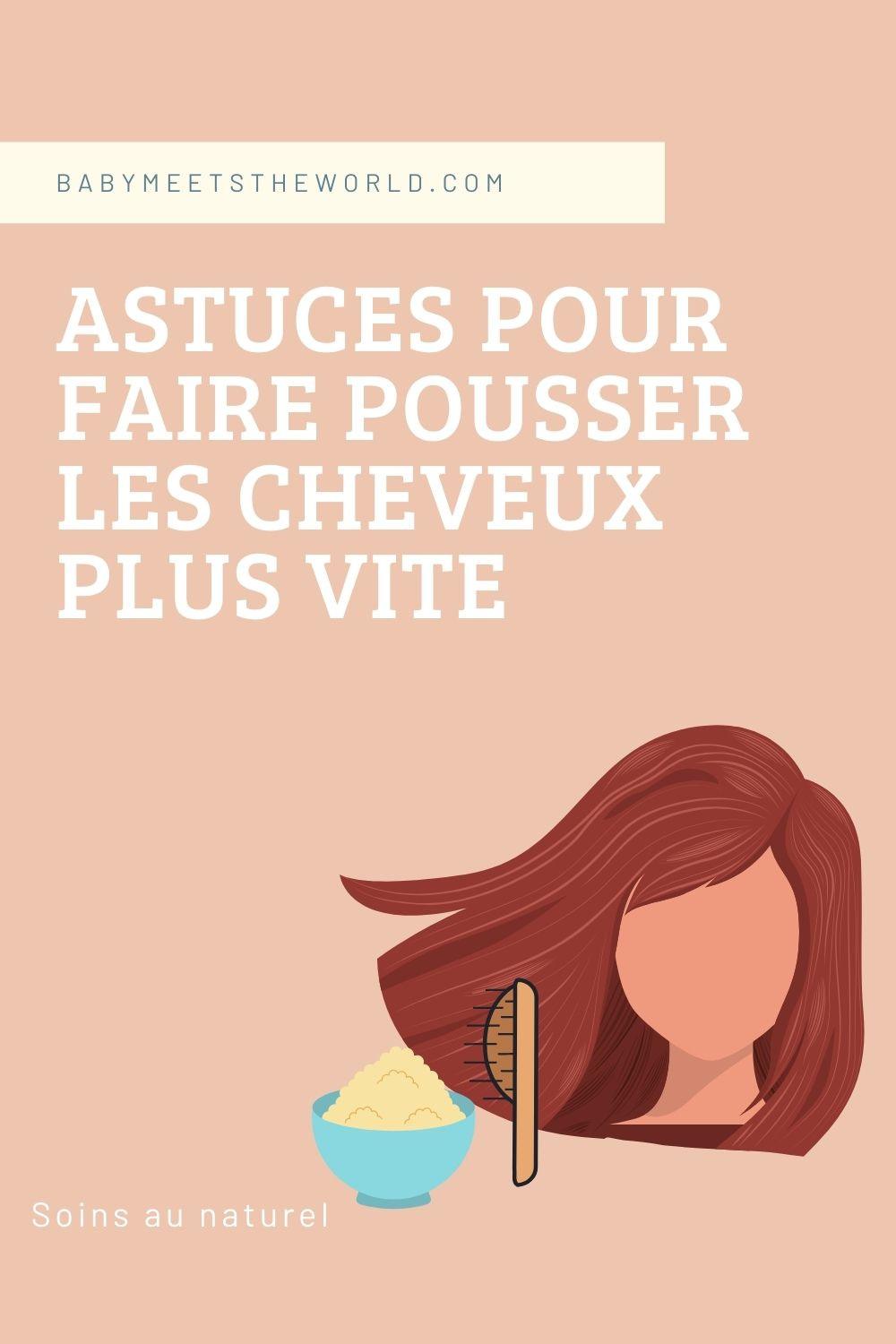 astuces pour avoir cheveux longs